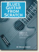 Blues Guitar From Scratch photo